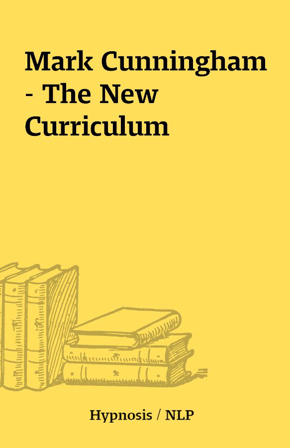 Mark Cunningham - The New Curriculum
